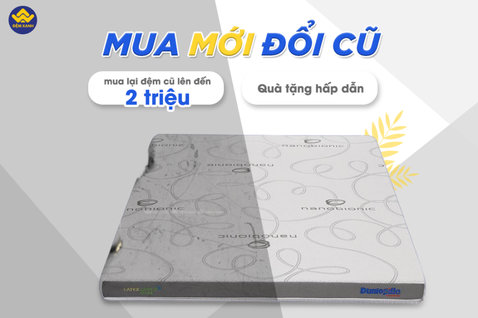 Chương trình mùa mới đổi cũ 2022: Đệm Xanh mua lại đệm cũ với giá lên tới 2 triệu