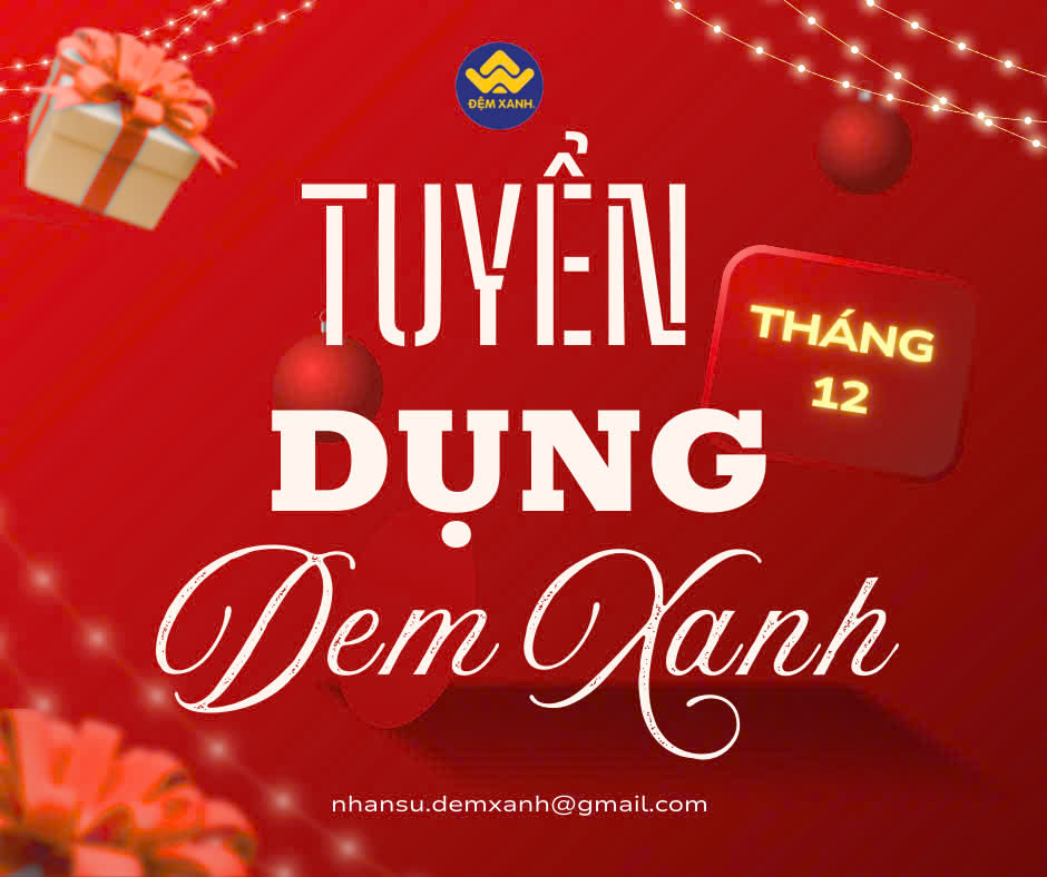 Đêm Xanh tuyển dụng Tháng 12/2024 Đêm Xanh tuyển dụng Tháng 12/2024