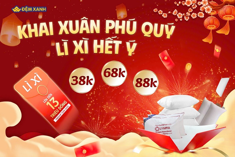Khai xuân phú quý - Nhận lì xì hết ý cùng Đệm Xanh Khai xuân phú quý - Nhận lì xì hết ý cùng Đệm Xanh