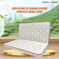 Đệm bông ép kháng khuẩn Hanvico Nano Eros